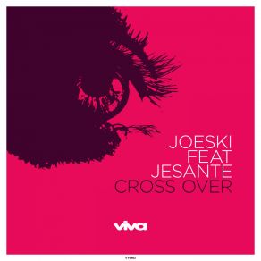 Download track Cross Over Dub Joeski, JeSante