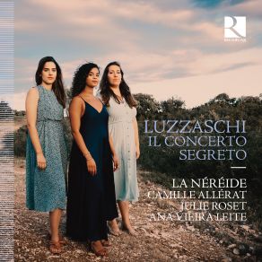 Download track Caccini: La Liberazzione Di Ruggiero Dall'isola Di Alicina: Le Tre Sirene Julie Roset, Ana Vieira Leite, La Néréide, Camille Allérat