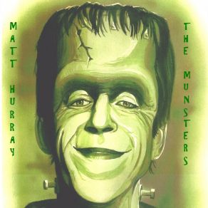 Download track The Munsters Matt Hurray