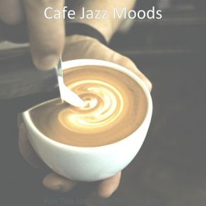 Download track Background For Coffeehouses Cafe Jazz Moods