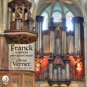 Download track 3 Pièces Pour Grand Orgue: II. Cantabile In B Major, FWV 36 (Non Troppo Lento) Olivier Vernet