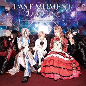 Download track LAST MOMENT (Instrumental Ver.) Jupiter