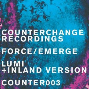 Download track Lumi (Inland Version) Emerge, The Force, ForceEmerge, Force / Emerge