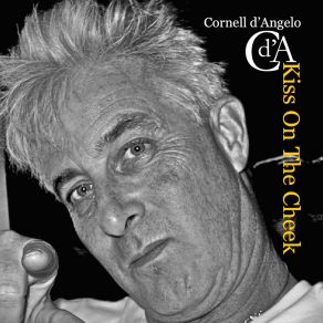 Download track Kiss On The Cheek Cornell D'angelo