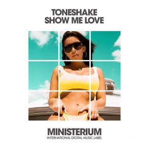 Download track Show Me Love (Future Dub Mix) ToneshakeThe Vip