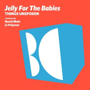 Download track Things Unspoken (Navid Mehr Lost Paradise Remix) Jelly For The Babies