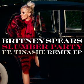 Download track Slumber Party (Bad Royale Remix) Britney SpearsTinashe