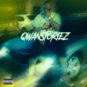 Download track MoneyisTheMotive Qwan Storiez