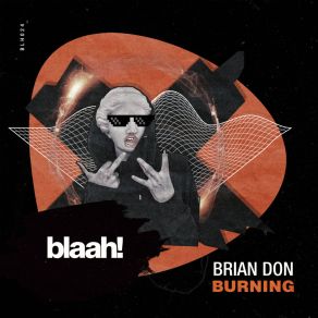 Download track Burning Brian Don