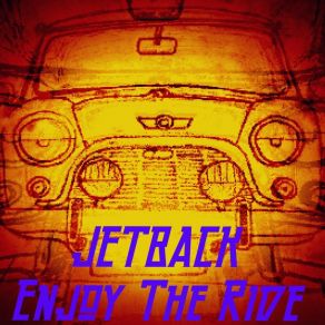 Download track Enjoy The Ride Jetback