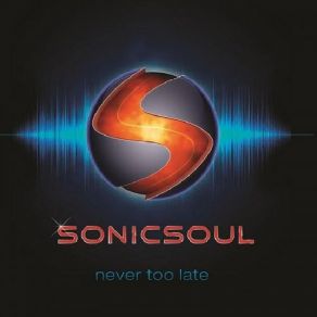 Download track The Time Has Come SonicSoul