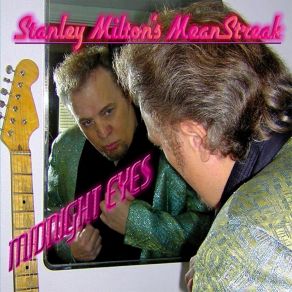 Download track We Can Still Be Friends Stanley Milton's Mean Streak