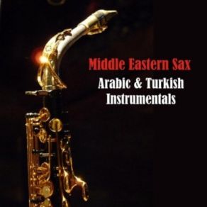 Download track Ala Hezb Wedad Middle Eastern Sax