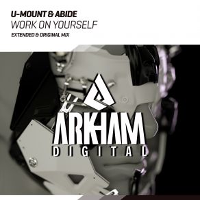 Download track Work On Yourself (Original Mix) Abide, U-Mount