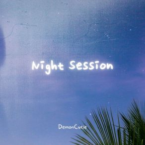 Download track Night Session DemonCutie