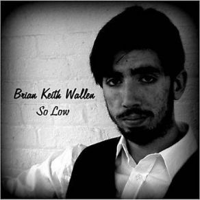 Download track Leaving Train Brian Keith Wallen