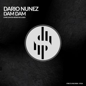 Download track Dam Dam (Chris Damon Remix) Dario NuñezChris Damon