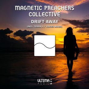 Download track Drift Away (VoIces Remix) Magnetic Preachers CollectiveThe Voices