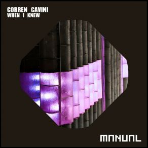 Download track When I Knew Corren Cavini