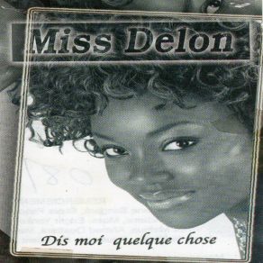 Download track Dis-Moi Quelque Chose Miss Delon