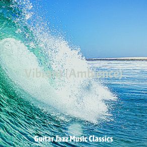 Download track Vibrant Staycations - Memory Guitar Jazz Music Classics