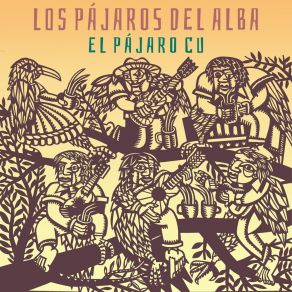 Download track El Pájaro Cú Los Pájaros Del Alba