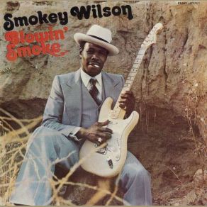 Download track Put Your Lovin' Arms Around Me Smokey Wilson