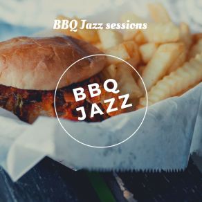 Download track Up All Night BBQ Jazz