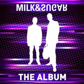 Download track Let The Love (Take Over) Milk & SugarAyak