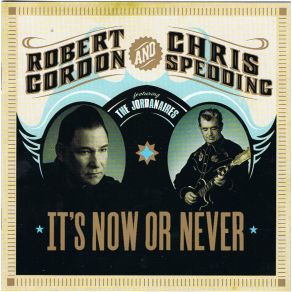 Download track Don'T Leave Me Now Chris Spedding, Robert Gordon, The Jordanaires