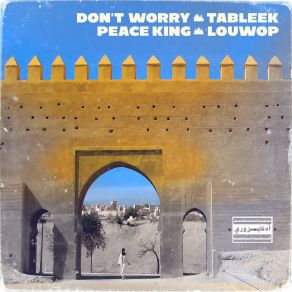 Download track Don't Worry (Sound Signals Remix) Dub Poets CollectiveTableek, Sound Signals