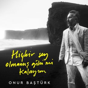 Download track Henüz Bir Şey Bilmiyor (Kalp Aynı) Onur Baştürk