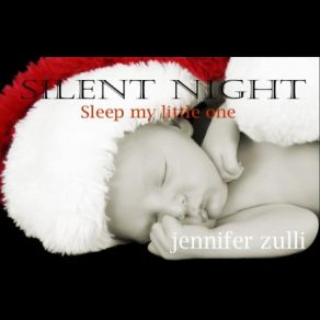 Download track Silent Night (Sleep My Little One) Jennifer Zulli