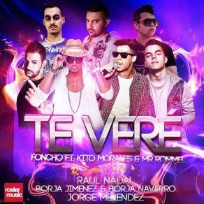 Download track Te Veré (Kito Morales & Mr. Rommel) (Raúl Nadal Remix) FonchoMr Rommel, Kito Morales