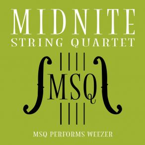 Download track (If You're Wondering If I Want You To) I Want You To Midnite String Quartet