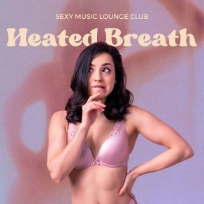 Download track Velvet Whispers Caress Sexy Music Lounge Club