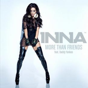 Download track More Than Friends (Adi Perez Remix Edit) Daddy Yankee, Inna