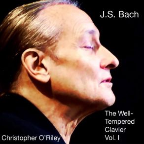 Download track The Well-Tempered Clavier, Book I: Prelude & Fugue XXIV In B Minor, BWV 857 Christopher O'Riley