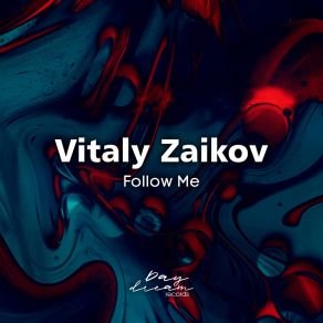 Download track Follow Me (Mr Wu Remix) Vitaly ZaikovMr Wu