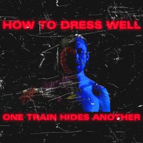 Download track Nothing (Wreck & Reference Remix) How To Dress WellWreck