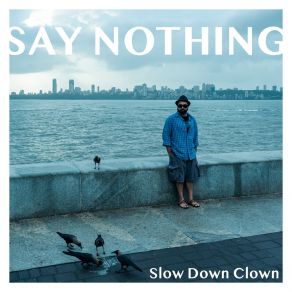 Download track Tonight (I Swear I'll Get It Right) Slow Down Clown