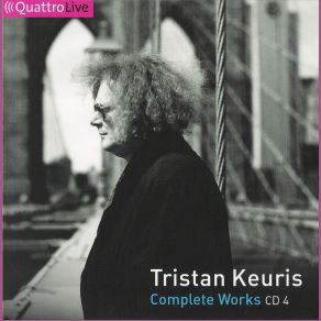 Download track String Quartet No. 1 (1982) [III. Quasi Agitato - Orpheus Quartet] Tristan Keuris