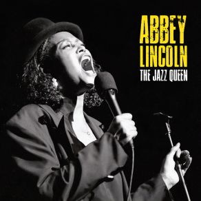 Download track When A Woman Loves A Man (Remastered) Abbey Lincoln