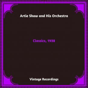 Download track I Can't Believe That You're In Love With Me Artie Shaw And His Orchestra