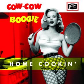 Download track Home Cookin' Cow Cow Boogie