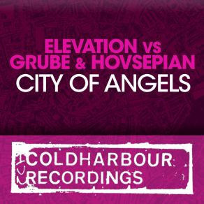 Download track City Of Angels (Radio Edit) Elevation, Grube, Hovsepian