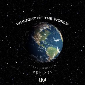 Download track Weight Of The World (Remix) Lukas MichelsenFØX BR