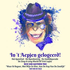 Download track De Sing-A-Long World Of Trini Lopez Nick Van Gasteren TrioLoek Van Gasteren, Het Groot Aepenkoor