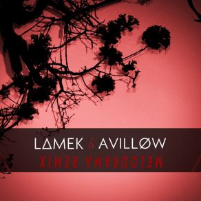 Download track Melodrama (Avilløw Mix) L∆MEK