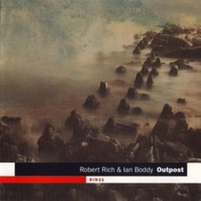 Download track Last Outpost Ian Boddy, Robert Rich